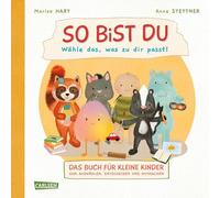 So bist du - Wähle das, was zu dir passt: Das Buch für kleine Kinder zum Auswählen, Entscheiden und Mitmachen | Interaktives Pappbilderbuch für Kinder ab 18 Monaten