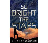 So Bright the Stars (Shadow of Mars)