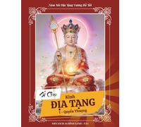 Sổ Chép Kinh ĐỊA TẠNG (Quyển Thượng) - Bản Chữ Lớn (Large Print) - In Mờ Nét Chuẩn: Pháp Môn Báo Hiếu Cha Mẹ, Tích Đức Cho Con Cháu & Hồi Hướng Công ... - Trung - Hạ) - An Binh Xanh Bookstore)
