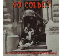 So Cold!!! Unearthed Mid 60s Sacramento Garage by Various Artists (2010-07-13)