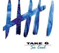 So Cool by Take 6 (1998-10-27)