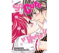 So Cute It Hurts!!, Vol. 10 (Volume 10)