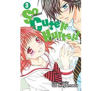 So Cute It Hurts!!, Vol. 3 (Volume 3)