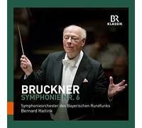 So Des Bayerischen Rundfunks - Anton Bruckner: Symphonie Nr. 6