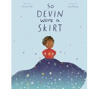 So Devin Wore a Skirt