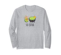 So Extra Funny I Know Guac Avocado is Extra Taco Lovers Fav Long Sleeve T-Shirt