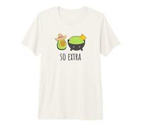 So Extra Funny I Know Guac Avocado is Extra Taco Lovers Fav Premium T-Shirt