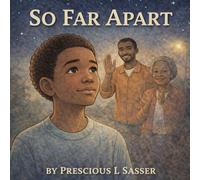 So Far Apart (Love, Change, and Growing Together)