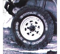 So Far, So Good + by Bryan Adams