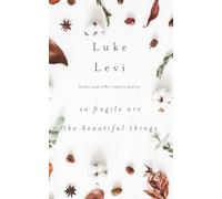 So Fragile Are the Beautiful Things: Haiku and Other Nature Poetry