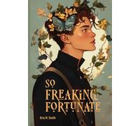 So Freaking Fortunate: A Gratitude Journal Like No Other