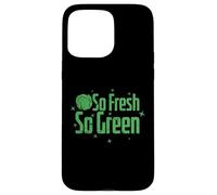 So Fresh So Green Veggie Lifestyle Case for iPhone 15 Pro Max
