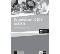 So geht's zum DSD 1 A2/B1: Lehrerhandbuch + Audio-CD + DVD