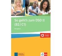 So geht's zum DSD II 2015: Ubungsbuch