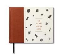 So Glad You're Here -- An All-Occasion Guest Book for a Graduation Party, Retirement Celebration, Milestone Anniversary Reception and Vacation Home -- A Keepsake for Life's Special Events