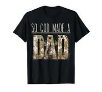 So God Made A Dad Camo Deer Hunting Camouflage Dad T-Shirt
