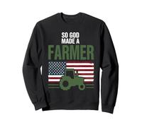 So God Made A Farmer Patriotic American Sweatshirt