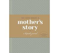 So God Made a Mother's Story: A Keepsake Journal