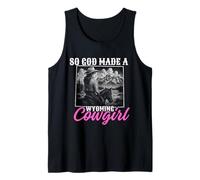 So God Made a Wyoming Cowgirl, Funny Wyoming Cowgirl Tank Top