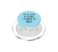 So Good At Aging Turned 20 Twice Funny 40th Birthday PopSockets PopGrip for MagSafe
