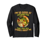 So Good At Catching Fish Funny Bass Fish Fishing Long Sleeve T-Shirt