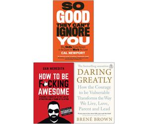 So Good They Can't Ignore You,How To Be Fcking Awesome 3 Books Collection Set