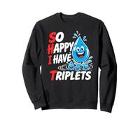 So happy I have Triplets 2026 Pregnancy Triplets Mom Sweatshirt