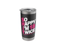 So Happy I'm 18 Twice | Celebrate Turning 36 Bday Stainless Steel Insulated Tumbler