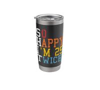 So Happy Im 25 Twice 50th Birthday Funny 50 Years Old Bday Stainless Steel Insulated Tumbler