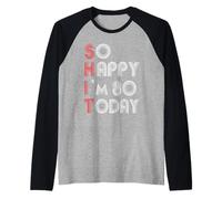 So Happy Im 80 Today 80 Birthday 80 Years 80 Birthday Raglan Baseball Tee