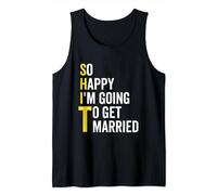 So Happy I'm Going To Get Married Funny Wedding Marriage Tank Top