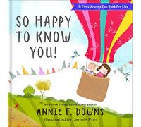 So Happy to Know You (A That Sounds Fun Book for Kids)