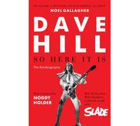 So Here It Is : The Autobiography