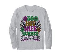 So Hot Wife Summer Right Now Long Sleeve T-Shirt