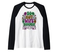 So Hot Wife Summer Right Now Raglan Baseball Tee