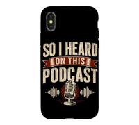 So I Heard On This Podcast Listener Case for iPhone X/XS