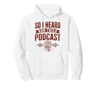 So I Heard On This Podcast Listener Pullover Hoodie