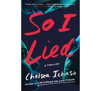 So I Lied: A Thriller