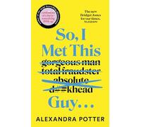So, I Met This Guy . . .: The perfect laugh-out-loud read for 2026