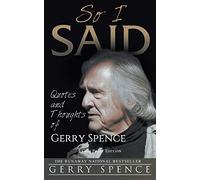 So I Said (LARGE PRINT): Quotes and Thoughts of Gerry Spence