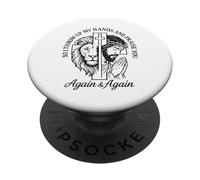So I Throw Up My Hands And Praise You Again And Again PopSockets Adhesive PopGrip