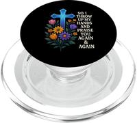So I Throw Up My Hands And Praise You Again And Again PopSockets PopGrip for MagSafe