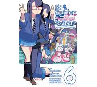 So I'm a Spider, So What? The Daily Lives of the Kumoko Sisters, Vol. 6