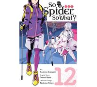So I'm a Spider, So What?, Vol. 12 (manga)