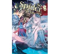So I'm a Spider, So What?, Vol. 8 (light novel)
