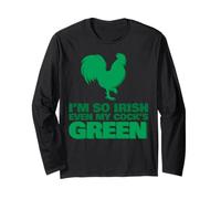 So Irish My Cock is Green Long Sleeve T-Shirt