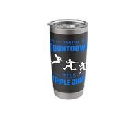 So it Begins The Countdown Till Triple Jump Stainless Steel Insulated Tumbler
