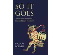 So It Goes : Travels in the Aran Isles, Xian and places in between