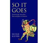 So It Goes: Travels in the Aran Isles, Xian and places in between (Eland Original)