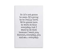 So It's Not Gonna Be Easy, It's Going to Be Really Hard... The Notebook Quote - Printable Poster Unframe-style 12x18inch(30x45cm)